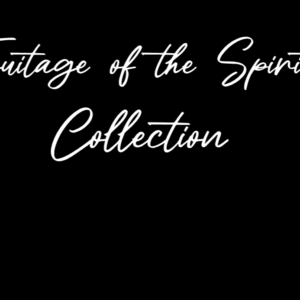 Fruitage of the Spirit Collection