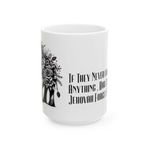 Jehovah Remembers Mug